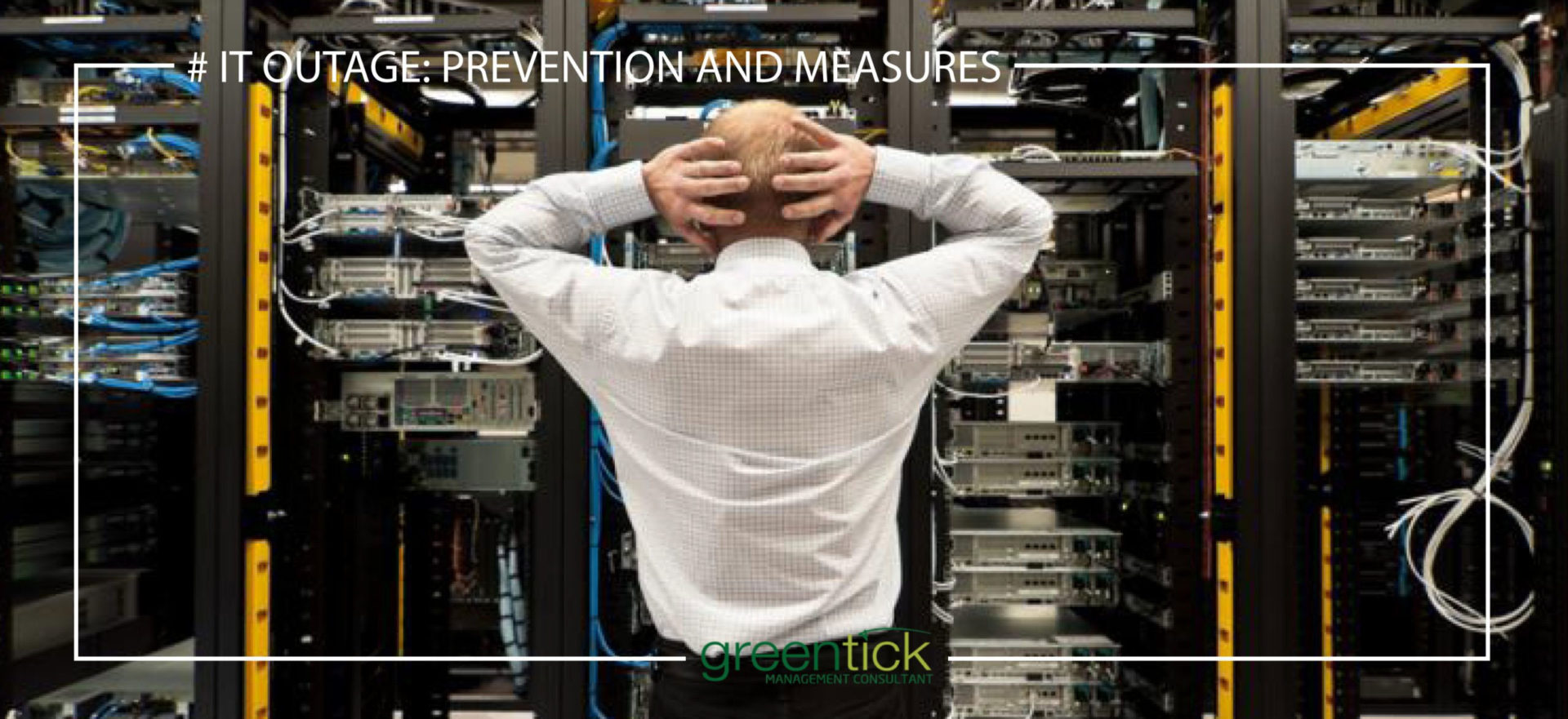 IT OUTAGE Prevention and Measures