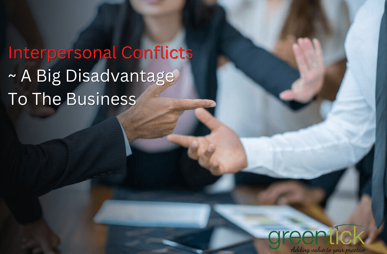 interpersonal conflicts - a big disadvantage to the business
